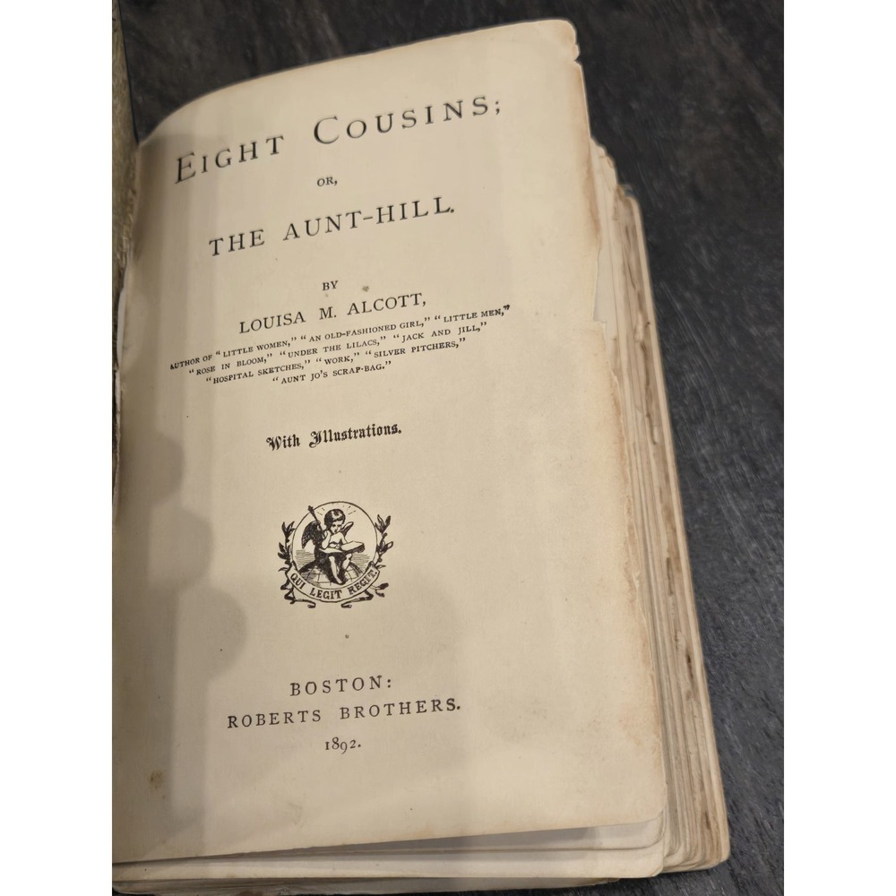 Vtg Eight Cousins by Louisa M Alcott - 1892 - B18 Antique Facsimile Signature - Picture 7 of 12